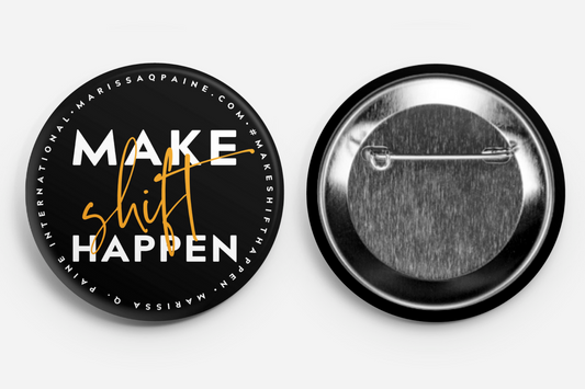 Make SHIFT Happen - Large Button